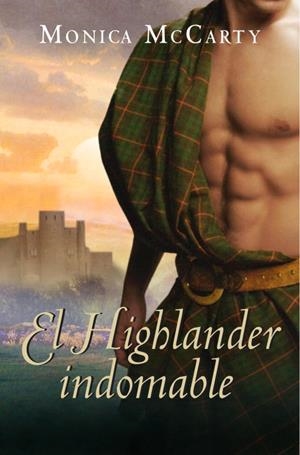 HIGHLANDER INDOMABLE, EL | 9788483467558 | MCCARTY, MONICA | Llibreria Drac - Librería de Olot | Comprar libros en catalán y castellano online