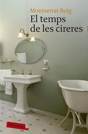 TEMPS DE LES CIRERES, EL | 9788496863989 | ROIG, MONTSERRAT | Llibreria Drac - Llibreria d'Olot | Comprar llibres en català i castellà online