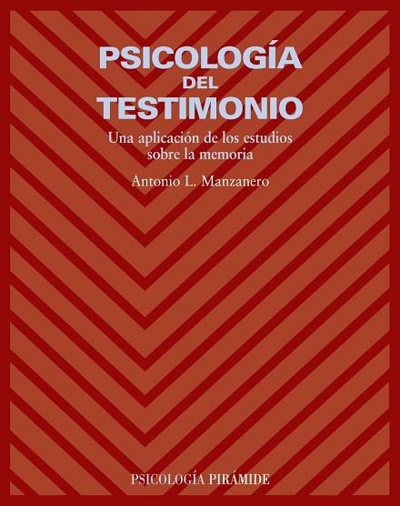 PSICOLOGIA DEL TESTIMONIO | 9788436822021 | MANZANERO, ANTONIO L. | Llibreria Drac - Librería de Olot | Comprar libros en catalán y castellano online