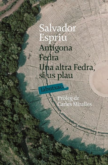 ANTIGONA, FEDRA I UNA ALTRA FEDR LB | 9788492549016 | ESPRIU, SALVADOR | Llibreria Drac - Llibreria d'Olot | Comprar llibres en català i castellà online