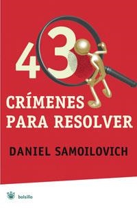 43 CRIMENES PARA RESOLVER | 9788498672794 | SAMOILOVICH, DANIEL | Llibreria Drac - Librería de Olot | Comprar libros en catalán y castellano online