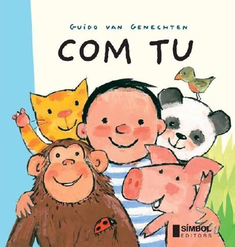 COM TU | 9788495987570 | VAN GENECHTEN, GUIDO | Llibreria Drac - Librería de Olot | Comprar libros en catalán y castellano online