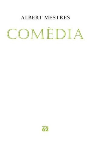 COMEDIA (POESIA) | 9788429760699 | MESTRES, ALBERT | Llibreria Drac - Librería de Olot | Comprar libros en catalán y castellano online