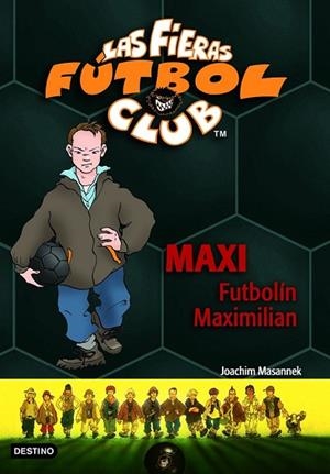 MAXI FUTBOLIN MAXIMILIAN | 9788408065371 | MASANNECK, JOACHIM | Llibreria Drac - Llibreria d'Olot | Comprar llibres en català i castellà online