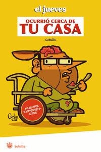 OCURRIÓ CERCA DE TU CASA | 9788498672978 | ARECES MAQUEDA, CARLOS | Llibreria Drac - Librería de Olot | Comprar libros en catalán y castellano online