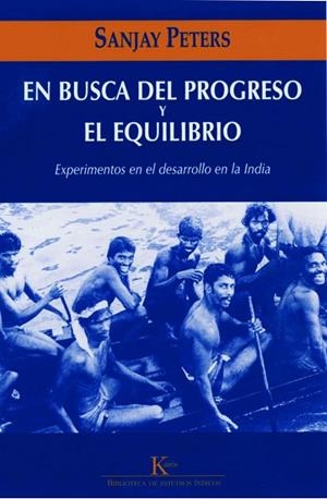 EN BUSCA DEL PROGRESO Y EL EQUILIBRIO | 9788472456877 | PETERS, SANJAY | Llibreria Drac - Llibreria d'Olot | Comprar llibres en català i castellà online