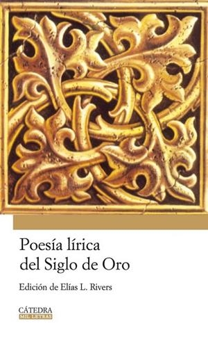 POESIA LIRICA DEL SIGLO DE ORO | 9788437624853 | RIVERS, ELIAS L. | Llibreria Drac - Llibreria d'Olot | Comprar llibres en català i castellà online