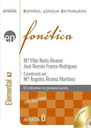 EN FONETICA. ELEMENTAL A2 CON SOLUCIONES | 9788466778398 | NUÑO, M. PILAR | Llibreria Drac - Llibreria d'Olot | Comprar llibres en català i castellà online