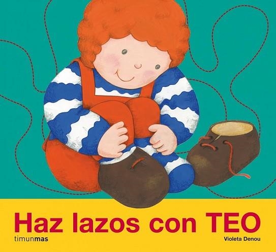 HAZ LAZOS CON TEO | 9788408078333 | DENOU, VIOLETA | Llibreria Drac - Librería de Olot | Comprar libros en catalán y castellano online
