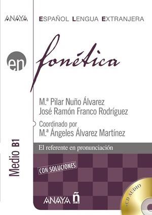 EN FONETICA. MEDIO B1 CON SOLUCIONES | 9788466778404 | NUÑO, M. PILAR | Llibreria Drac - Llibreria d'Olot | Comprar llibres en català i castellà online