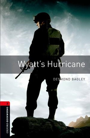 WYATT'S HURRICANE ED.2008 | 9780194791380 | BAGLEY, DESMOND | Llibreria Drac - Librería de Olot | Comprar libros en catalán y castellano online