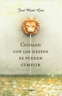 CUIDADO CON LOS DESEOS. SE PUEDEN CUMPLIR | 9788498673197 | MARTIN, JOSE | Llibreria Drac - Librería de Olot | Comprar libros en catalán y castellano online