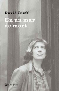 EN UN MAR DE MORT | 9788498673067 | RIEFF, DAVID | Llibreria Drac - Librería de Olot | Comprar libros en catalán y castellano online