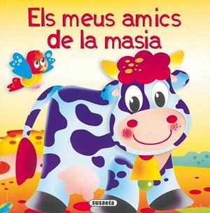 MEUS AMICS DE LA MASIA, ELS | 9788430566921 | AA.VV. | Llibreria Drac - Llibreria d'Olot | Comprar llibres en català i castellà online