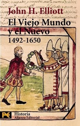 VIEJO MUNDO Y EL NUEVO 1492-1650, EL | 9788420635538 | ELLIOTT, J. H. | Llibreria Drac - Librería de Olot | Comprar libros en catalán y castellano online