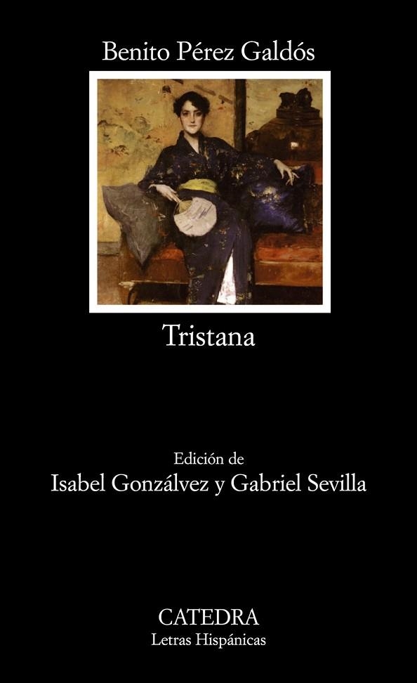 TRISTANA | 9788437624952 | PEREZ GALDOS, BENITO | Llibreria Drac - Llibreria d'Olot | Comprar llibres en català i castellà online