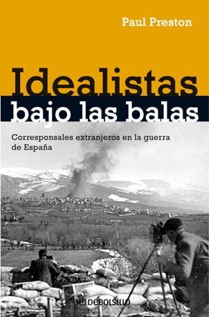 IDEALISTAS BAJO LAS BALAS | 9788483467862 | PRESTON, PAUL | Llibreria Drac - Llibreria d'Olot | Comprar llibres en català i castellà online