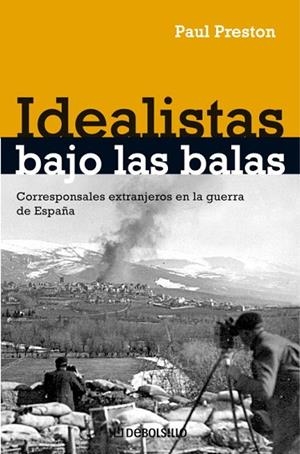 IDEALISTAS BAJO LAS BALAS | 9788483467862 | PRESTON, PAUL | Llibreria Drac - Llibreria d'Olot | Comprar llibres en català i castellà online
