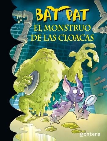MONSTRUO DE LAS CLOACAS, EL (BAT PAT VOL.5.) | 9788484414810 | AA.VV. | Llibreria Drac - Llibreria d'Olot | Comprar llibres en català i castellà online