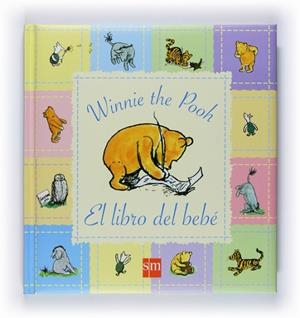 WINNIE THE POOH. EL LIBRO DEL BEBE | 9788467528251 | AA.VV. | Llibreria Drac - Llibreria d'Olot | Comprar llibres en català i castellà online