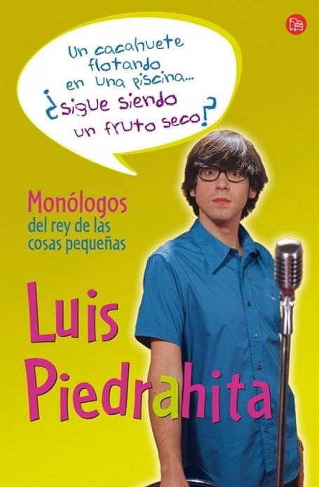 CACAHUETE FLOTANDO EN UNA PISCINA...SIGUE SIENDO UN FRUTO SE | 9788466322362 | PIEDRAHITA, LUIS | Llibreria Drac - Librería de Olot | Comprar libros en catalán y castellano online