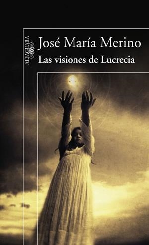 VISIONES DE LUCRECIA, LAS | 9788420474366 | MERINO, JOSE MARIA | Llibreria Drac - Librería de Olot | Comprar libros en catalán y castellano online