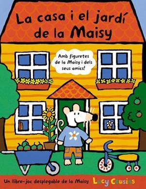 CASA I EL JARDI DE LA MAISY, LA | 9788498671728 | COUSINS, LUCY | Llibreria Drac - Librería de Olot | Comprar libros en catalán y castellano online