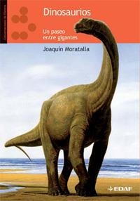 DINOSAURIOS. UN PASEO ENTRE GIGANTES | 9788441424500 | MORATALLA, JOAQUIN | Llibreria Drac - Librería de Olot | Comprar libros en catalán y castellano online