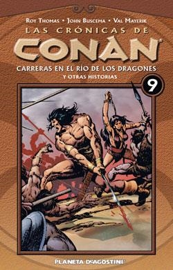 CRONICAS DE CONAN VOL. 9: CARRERAS EN EL RIO DE LOS DRAGONES | 9788467443202 | ROY, THOMAS | Llibreria Drac - Llibreria d'Olot | Comprar llibres en català i castellà online