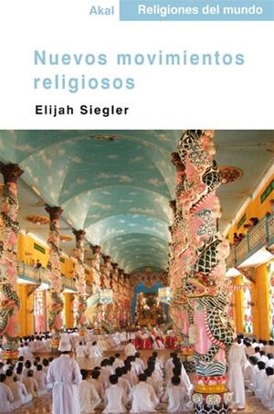 NUEVOS MOVIMIENTOS RELIGIOSOS | 9788446026884 | SIEGLER, ELIJAH | Llibreria Drac - Librería de Olot | Comprar libros en catalán y castellano online
