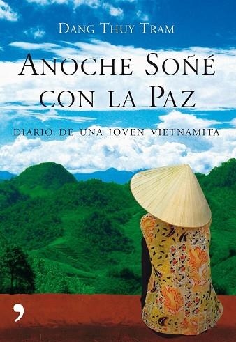 ANOCHE SOÑE CON LA PAZ | 9788484607106 | THUY TRAM, DANG | Llibreria Drac - Librería de Olot | Comprar libros en catalán y castellano online