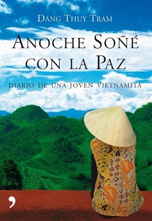 ANOCHE SOÑE CON LA PAZ | 9788484607106 | THUY TRAM, DANG | Llibreria Drac - Librería de Olot | Comprar libros en catalán y castellano online