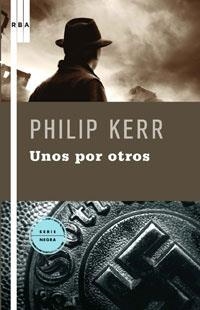 UNOS POR OTROS | 9788498673388 | KERR, PHILIP | Llibreria Drac - Librería de Olot | Comprar libros en catalán y castellano online
