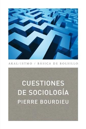 CUESTIONES DE SOCIOLOGIA | 9788446029878 | BOURDIEU, PIERRE | Llibreria Drac - Librería de Olot | Comprar libros en catalán y castellano online