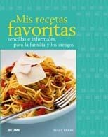 MIS RECETAS FAVORITAS SENCILLAS E INFORMALES PARA FAMILIA Y | 9788480767781 | BERRY, MARY | Llibreria Drac - Llibreria d'Olot | Comprar llibres en català i castellà online