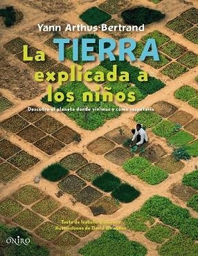 TIERRA EXPLICADA A LOS NIÑOS, LA | 9788497543538 | ARTHUS-BERTRAND, YANN | Llibreria Drac - Librería de Olot | Comprar libros en catalán y castellano online