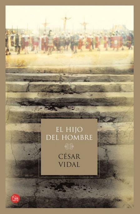 HIJO DEL HOMBRE, EL (TD) | 9788466322225 | VIDAL, CESAR | Llibreria Drac - Librería de Olot | Comprar libros en catalán y castellano online