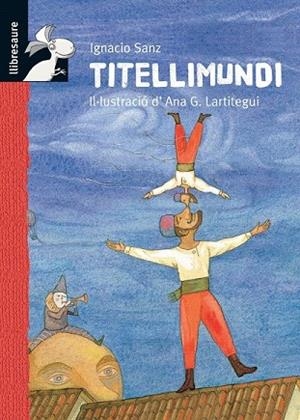 TITELLIMUNDI | 9788479422141 | SANZ, IGNACIO | Llibreria Drac - Llibreria d'Olot | Comprar llibres en català i castellà online