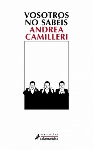 VOSOTROS NO SABEIS | 9788498381887 | CAMILLERI, ANDREA | Llibreria Drac - Librería de Olot | Comprar libros en catalán y castellano online