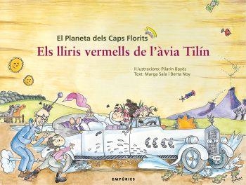 LLIRIS VERMELLS DE L'AVIA TILIN, ELS | 9788497873758 | BAYES, PILARIN | Llibreria Drac - Librería de Olot | Comprar libros en catalán y castellano online