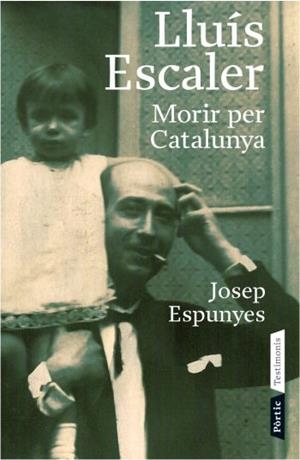 LLUIS ESCALER. MORIR PER CATALUNYA | 9788498090543 | ESCALER, LLUIS | Llibreria Drac - Librería de Olot | Comprar libros en catalán y castellano online