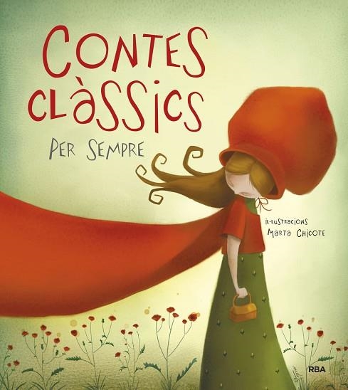 CONTES CLASSICS PER SEMPRE (TD) | 9788498672763 | CHICOTE, MARTA (IL.) | Llibreria Drac - Llibreria d'Olot | Comprar llibres en català i castellà online
