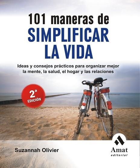 101 MANERAS DE SIMPLIFICAR LA VIDA 2ªED. | 9788497353007 | OLIVIER, SUZANNAH | Llibreria Drac - Llibreria d'Olot | Comprar llibres en català i castellà online