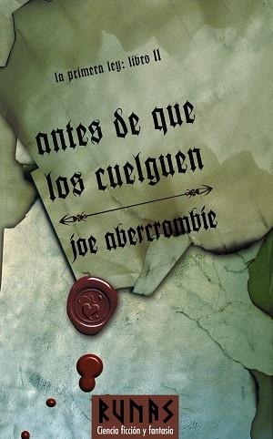 ANTES DE QUE LOS CUELGUEN. LA PRIMERA LEY LIBRO II | 9788420682501 | ABERCROMBIE, JOE | Llibreria Drac - Llibreria d'Olot | Comprar llibres en català i castellà online