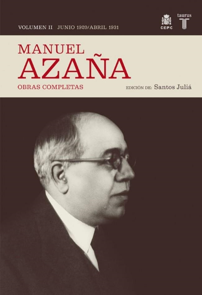 MANUEL AZAÑA VOL.II: JUNIO DE 1920 - ABRIL DE 1931. OBRAS CO | 9788430606986 | AZAÑA, MANUEL | Llibreria Drac - Librería de Olot | Comprar libros en catalán y castellano online