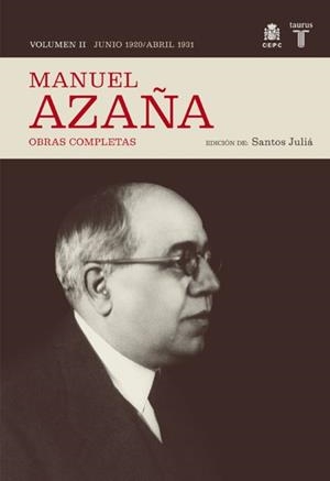 MANUEL AZAÑA VOL.II: JUNIO DE 1920 - ABRIL DE 1931. OBRAS CO | 9788430606986 | AZAÑA, MANUEL | Llibreria Drac - Librería de Olot | Comprar libros en catalán y castellano online