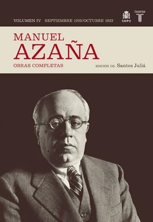 MANUEL AZAÑA. SEPTIEMBRE DE 1932-OCTUBRE 1933. VOL.IV. OBRAS | 9788430607501 | AZAÑA, MANUEL | Llibreria Drac - Librería de Olot | Comprar libros en catalán y castellano online