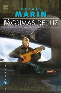 LAGRIMAS DE LUZ | 9788496208636 | MARIN, RAFAEL | Llibreria Drac - Librería de Olot | Comprar libros en catalán y castellano online