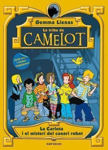 CARLOTA I EL MISTERI DEL CANARI ROBAT, LA (LA TRIBU DE CAMELOT) | 9788497873314 | LIENAS, GEMMA | Llibreria Drac - Librería de Olot | Comprar libros en catalán y castellano online