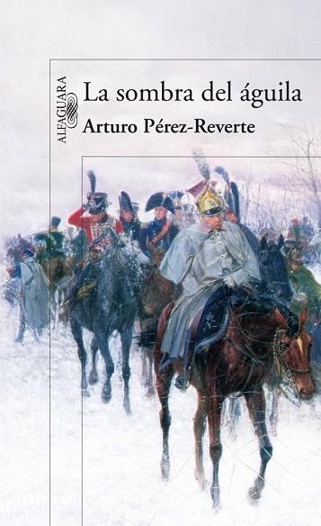 SOMBRA DEL AGUILA, LA | 9788420474694 | PÉREZ-REVERTE, ARTURO | Llibreria Drac - Librería de Olot | Comprar libros en catalán y castellano online